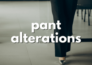 Pant Alterations. Clicking on this will bring you to the Pant Alterations page.